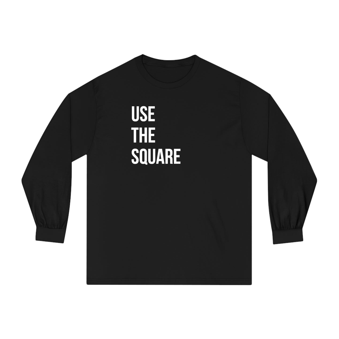 Use The Square-Long Sleeve T-Shirt