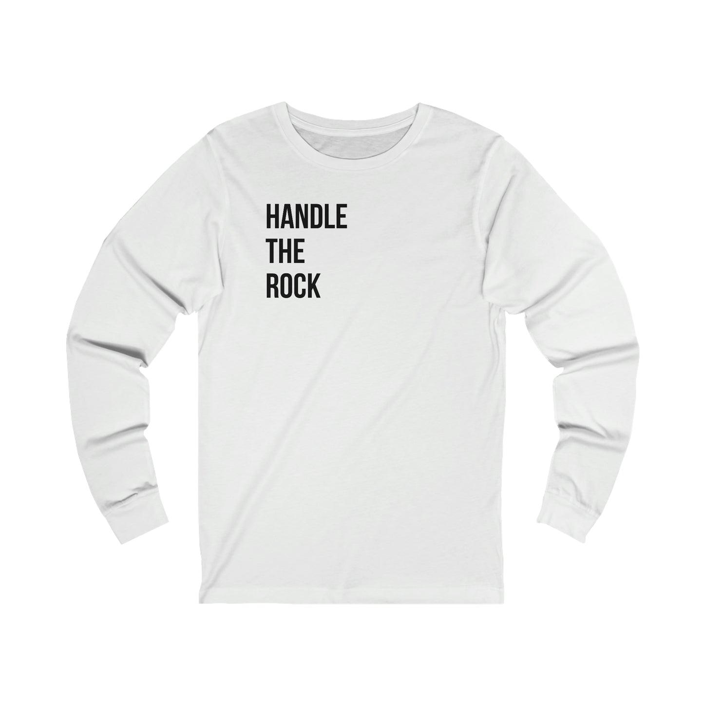Handle The Rock- Unisex Jersey Long Sleeve Tee
