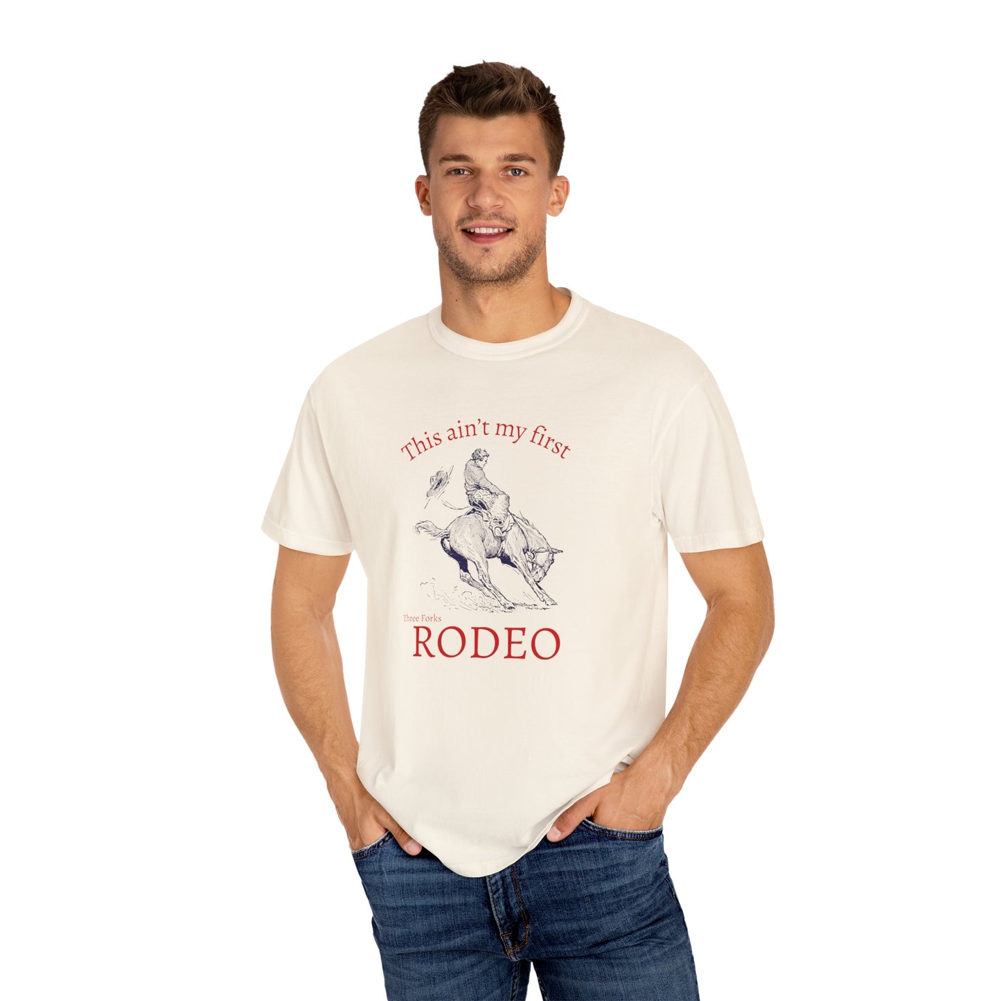 Ain't My First TF Rodeo- Unisex Tee