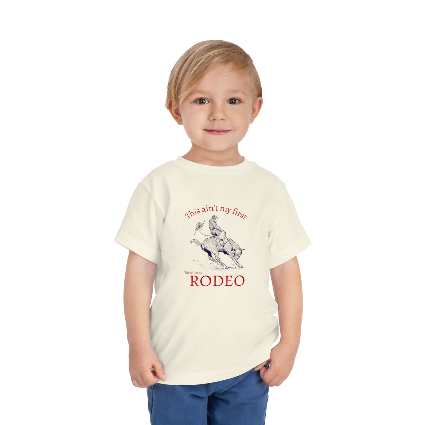 Ain't My First TF Rodeo- Toddler Tee