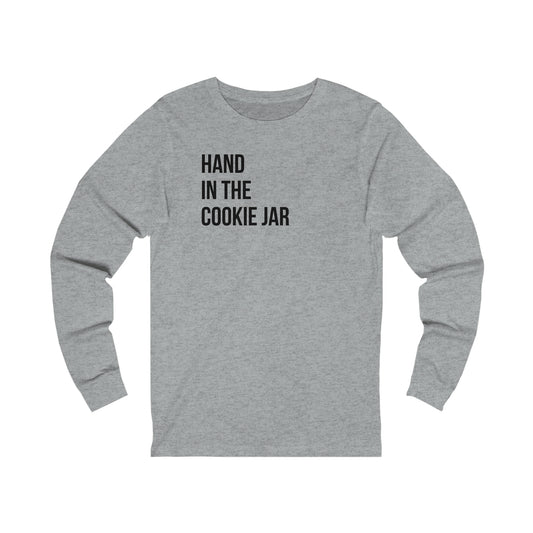 Hand In The Cookie Jar- Unisex Jersey Long Sleeve Tee